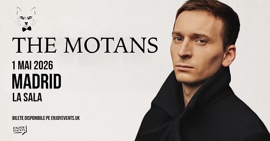 THE MOTANS | MADRID (La Sala Movistar Arena) | 01.05.2026